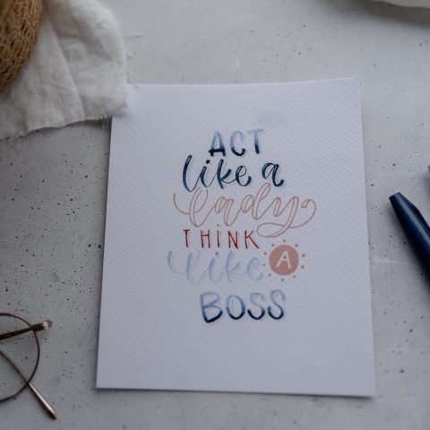 Handlettering-Artprint „Act like a lady“