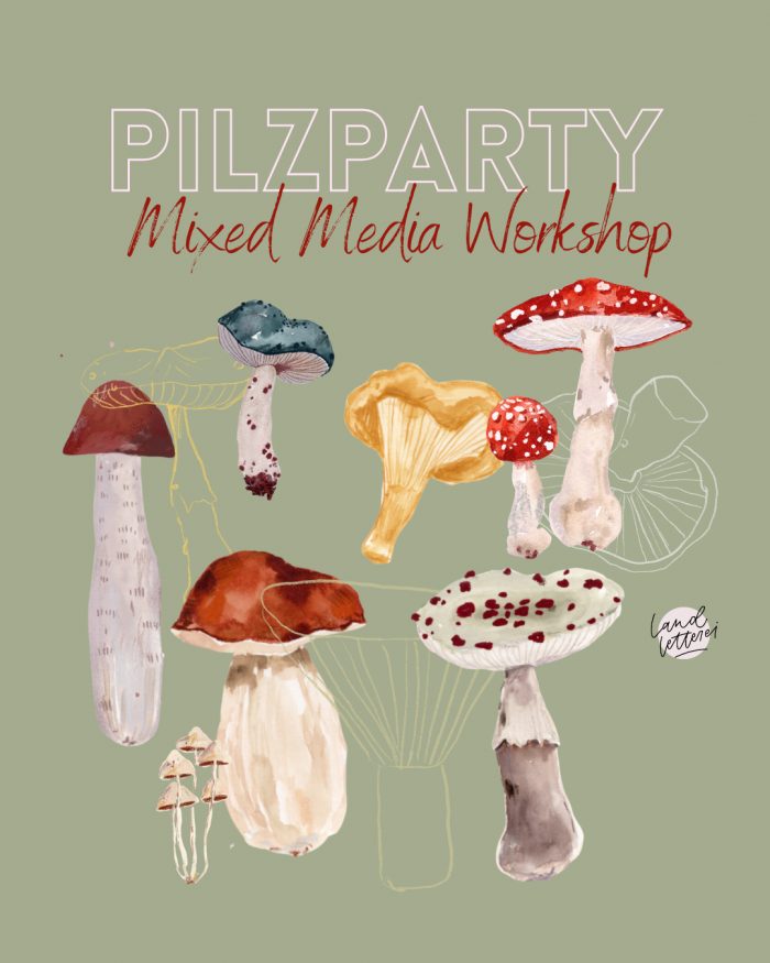 Pilzparty – Mixed Media Workshop